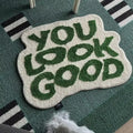 "You Look Good" Rug